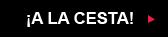 &iexcl;A la cesta!