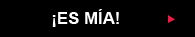 &iexcl;Es m&iacute;a!