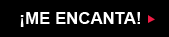 &iexcl;Me encanta!