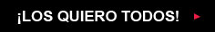 &iexcl;Los quiero todos!