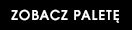 ZOBACZ PALETĘ