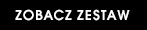 ZOBACZ ZESTAW
